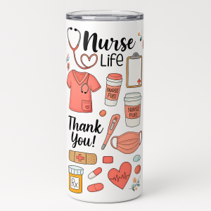 =White 20 oz skinny stainless steel tumbler with 'Nurse Life' and 'Thank You' text and cute medical doodles, clear splash-proof lid and straw.