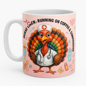 =Pink 15 oz white ceramic mug with a cartoon nurse turkey and the phrase “Running on Coffee & Compassion,” surrounded by medical-themed doodles.